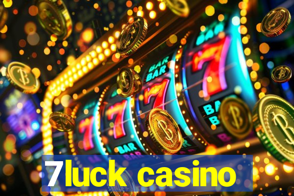 7luck casino